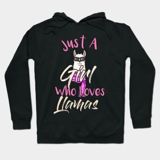 Just a girl who loves llamas Hoodie